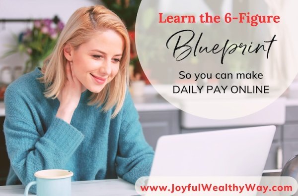 *6-Figure Blueprint-Work From Home-Joyful Wealthy Way.jpeg